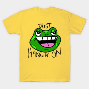 Hang on there Frog T-Shirt